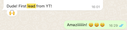 WhatsApp message from a client: "Dude! First lead from YT!"